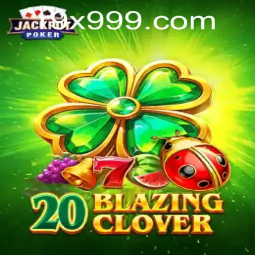 A Deep Dive into 20BlazingClover: The Exciting New Game with a Twist