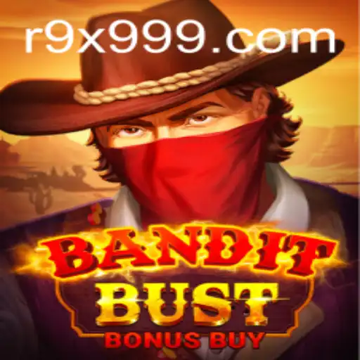 BanditBustBonusBuy: Unveiling the Thrilling World of 9x999 Adventures