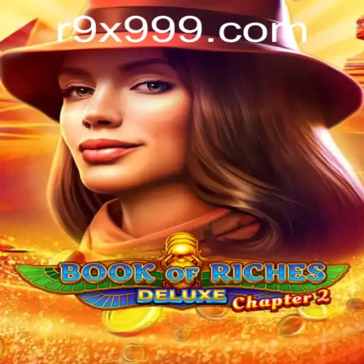 Book of Riches Deluxe Chapter 2: The Ultimate Guide to the Adventure